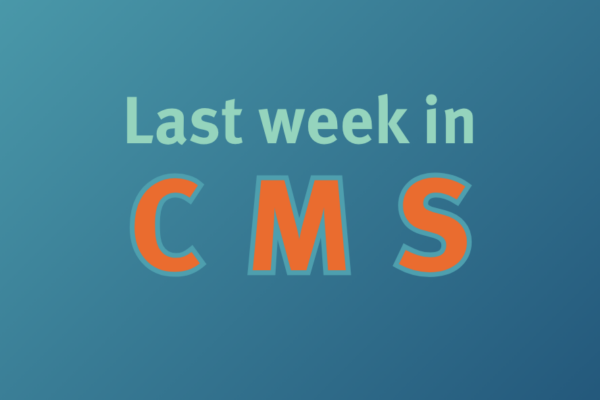 Last week in CMS (34/2026)